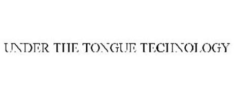 UNDER THE TONGUE TECHNOLOGY