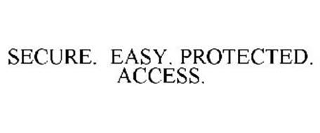 SECURE. EASY. PROTECTED. ACCESS.