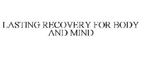 LASTING RECOVERY FOR BODY AND MIND