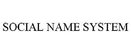 SOCIAL NAME SYSTEM