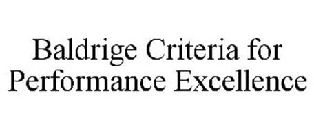 BALDRIGE CRITERIA FOR PERFORMANCE EXCELLENCE
