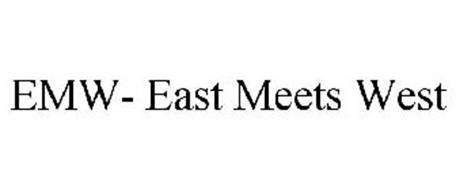 EMW- EAST MEETS WEST