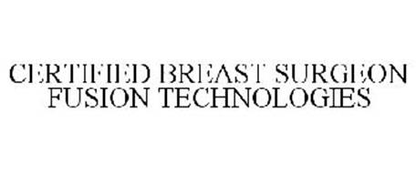 CERTIFIED BREAST SURGEON FUSION TECHNOLOGIES