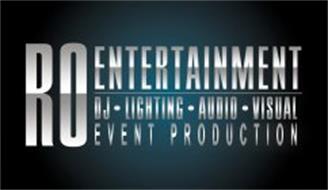 RO ENTERTAINMENT DJ · LIGHTING · AUDIO · VISUAL EVENT PRODUCTION