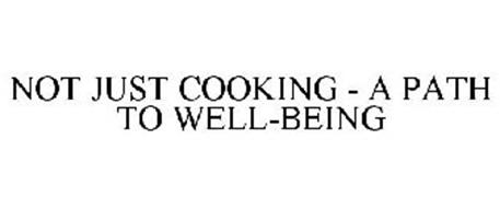 NOT JUST COOKING - A PATH TO WELL-BEING