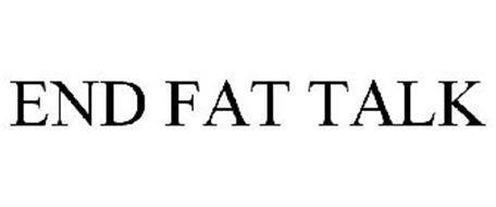 END FAT TALK