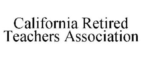 CALIFORNIA RETIRED TEACHERS ASSOCIATION