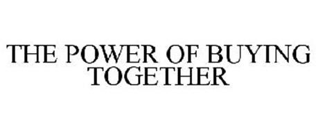 THE POWER OF BUYING TOGETHER