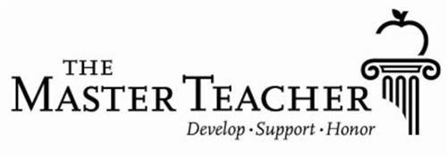 THE MASTER TEACHER DEVELOP · SUPPORT · HONOR
