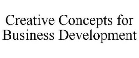 CREATIVE CONCEPTS FOR BUSINESS DEVELOPMENT