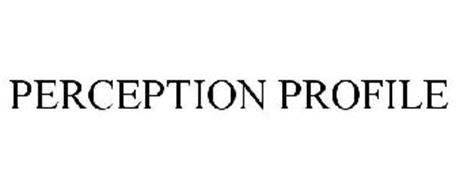 PERCEPTION PROFILE