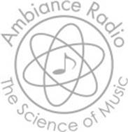 AMBIANCE RADIO THE SCIENCE OF MUSIC