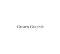 GROWN GRAPHIC