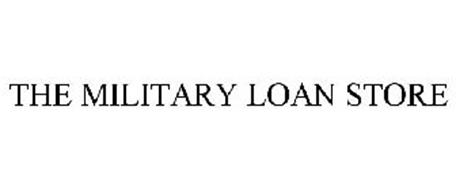 THE MILITARY LOAN STORE