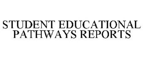 STUDENT EDUCATIONAL PATHWAYS REPORTS