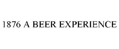 1876 A BEER EXPERIENCE