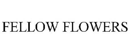 FELLOW FLOWERS