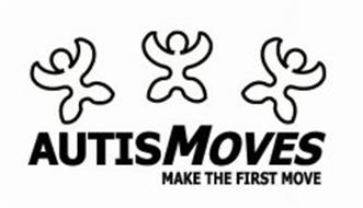 AUTISMOVES MAKE THE FIRST MOVE