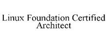 LINUX FOUNDATION CERTIFIED ARCHITECT