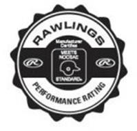 RAWLINGS PERFORMANCE RATING R MANUFACTURER CERTIFIES