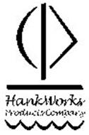 HANKWORKS PRODUCTS COMPANY