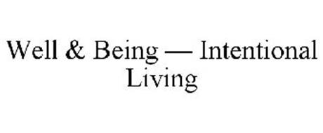 WELL & BEING - INTENTIONAL LIVING