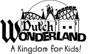 DUTCH WONDERLAND A KINGDOM FOR KIDS!