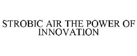 STROBIC AIR THE POWER OF INNOVATION