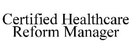 CERTIFIED HEALTHCARE REFORM MANAGER