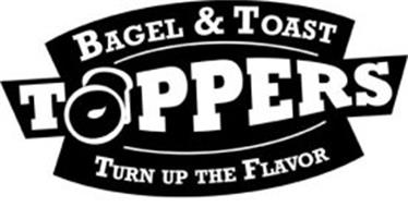 BAGEL & TOAST TOPPERS TURN UP THE FLAVOR