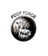 POOF FORCE POOF!