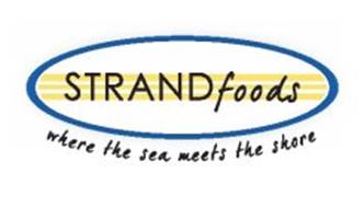 STRAND FOODS WHERE THE SEA MEETS THE SHORE