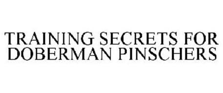 TRAINING SECRETS FOR DOBERMAN PINSCHERS