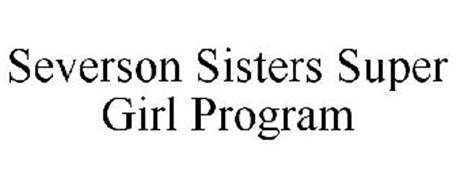 SEVERSON SISTERS SUPER GIRL PROGRAM