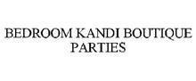 BEDROOM KANDI BOUTIQUE PARTIES