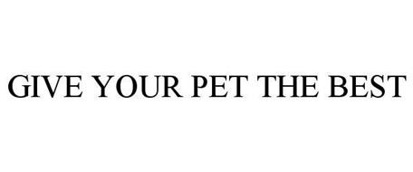 GIVE YOUR PET THE BEST