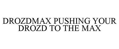DROZDMAX PUSHING YOUR DROZD TO THE MAX