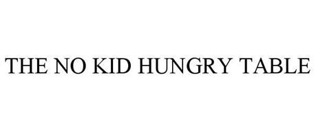 THE NO KID HUNGRY TABLE