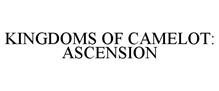 KINGDOMS OF CAMELOT: ASCENSION