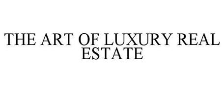 THE ART OF LUXURY REAL ESTATE
