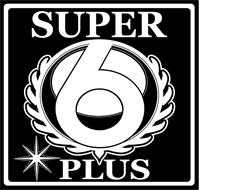 SUPER 6 PLUS