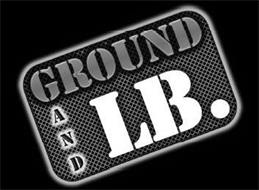 GROUND AND LB.