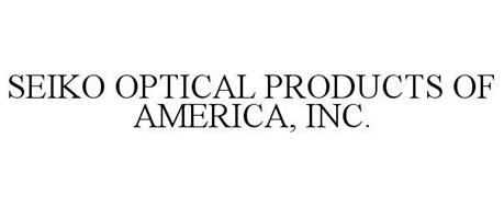 SEIKO OPTICAL PRODUCTS OF AMERICA, INC.