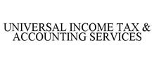 UNIVERSAL INCOME TAX & ACCOUNTING SERVICES