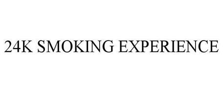24K SMOKING EXPERIENCE