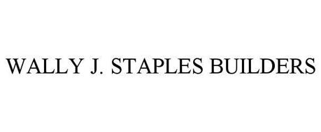 WALLY J. STAPLES BUILDERS