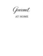 GOURMET AT HOME