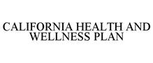 CALIFORNIA HEALTH & WELLNESS
