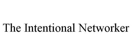 THE INTENTIONAL NETWORKER