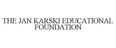 THE JAN KARSKI EDUCATIONAL FOUNDATION